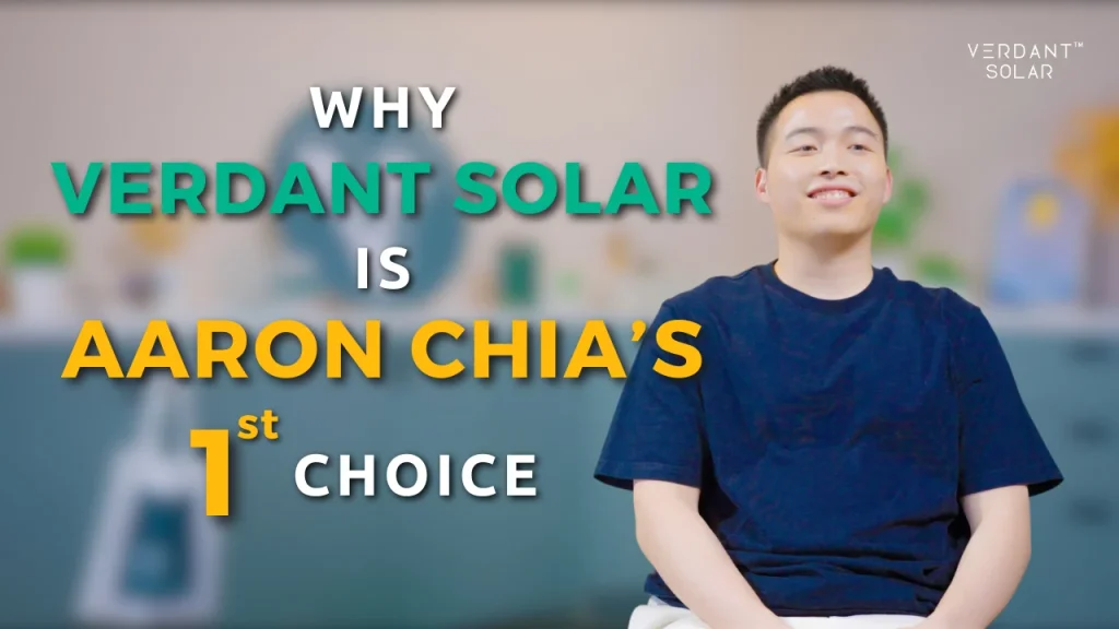 Aaron Chia's First Choice: Verdant Solar